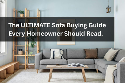 The Sofa Buying Guide Homeowners Should Read First | Sofas in Retford
