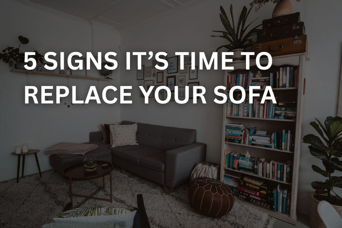 5 Signs It’s Time to Replace Your Sofa | Sofas in Dinnington