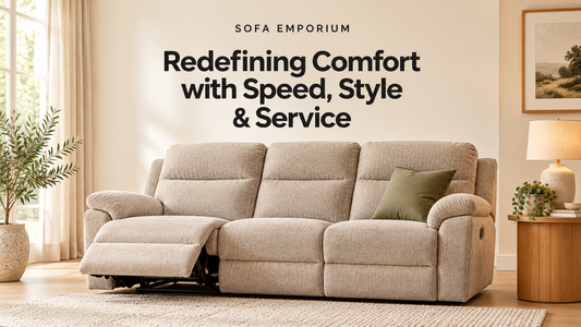 Beige reclining sofa with an extended footrest beneath the centred heading “Redefining Comfort with Speed, Style & Service” and Sofa Emporium branding.